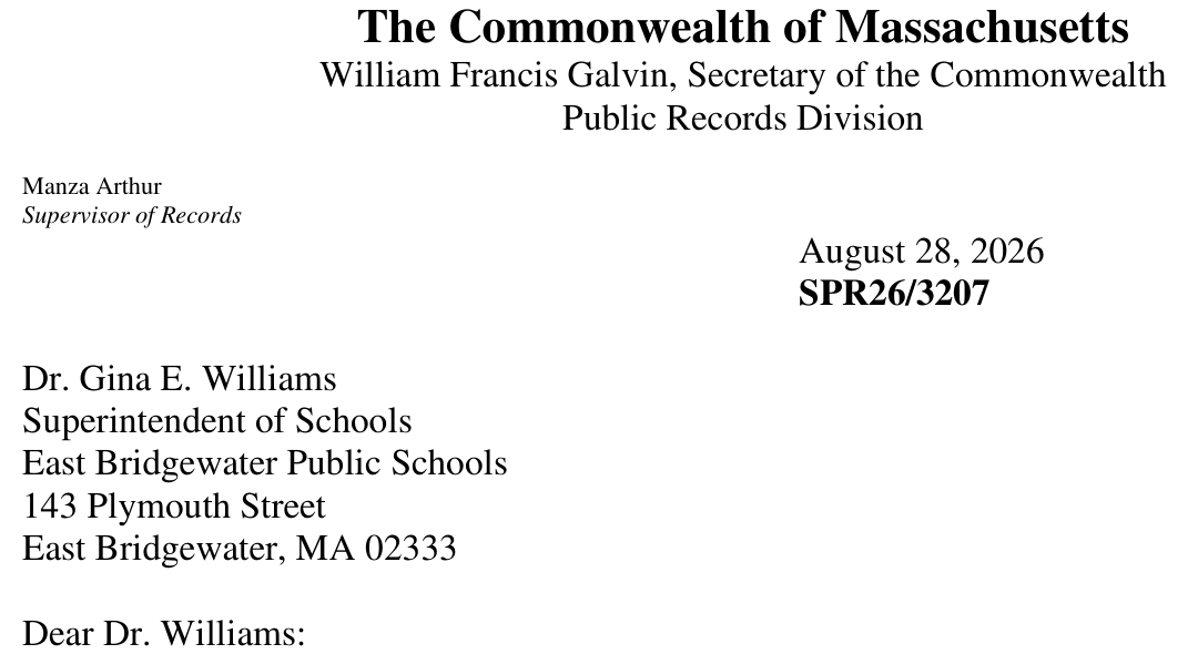 The determination's header block: the Commonwealth of Massachusetts, Office of the Secretary of the Commonwealth, Public Records Division, Manza Arthur, Supervisor of Records, the August 28, 2026 date, the docket number SPR26/3207, the addressee Dr. Gina E. Williams, Superintendent of Schools at East Bridgewater Public Schools, and the opening salutation.