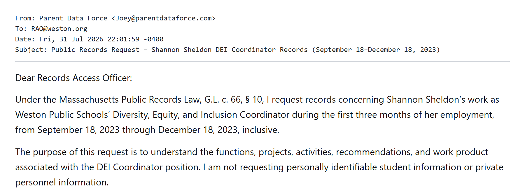 Exhibit 01: The purpose sentence of the July 31, 2026 request: to understand the functions, projects, activities, recommendations, and work product associated with the DEI Coordinator position.